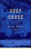Deep Creek by Dana Hand