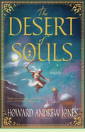 The Desert of Souls by Howard Andrew Jones The Desert of Souls by Howard Andrew Jones