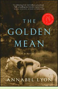 The Golden Mean by Annabel Lyon