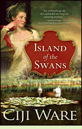 Island of the Swans by Ciji Ware