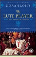 The Lute Player by Norah Lofts