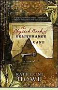 The Physick Book of Deliverance Dane by Katherine Howe