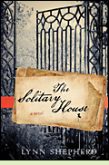 The Solitary House by Lynn Shepherd