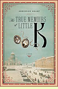 The True Memoirs of Little K by Adrienne Sharp