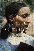 The Turtle Catcher by Nicole Helget