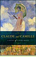 Claude and Camille by Stephanie Cowell