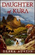 Daughter of Kura by Debra Austin