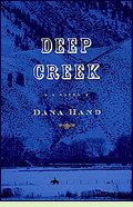 Deep Creek by Dana Hand