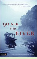 Go Ask the River by Evelyn Eaton