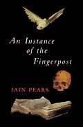 An Instance of the Fingerpost by Iain Pears