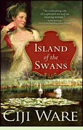 Island of the Swans by Ciji Ware