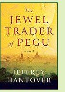 The Jewel Trader of Pegu by Jeffrey Hantover, book cover