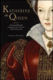 Katherine the Queen by Linda Porter
