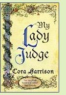 My Lady Judge by Cora Harrison, book cover