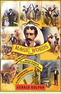 Magic Words by Gerald Kolpan