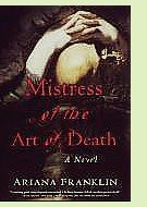 Mistress of the Art of Death by Ariana Franklin