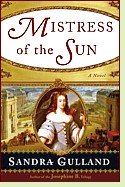 Mistress of the Sun by Sandra Gulland