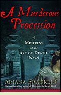 A Murderous Procession by Ariana Franklin