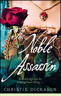 The Noble Assassin by Christie Dickason