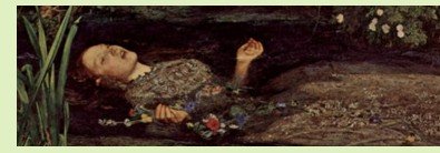 Ophelia, Millais, Siddal