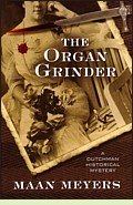 The Organ Grinder by Maan Meyers