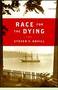 Race for the Dying by Steven F. Havill