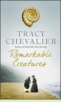 Remarkable Creatures by Tracy Chevalier