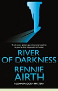 River of Darkness by Rennie Airth