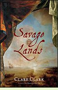 Savage Lands by Clare Clark