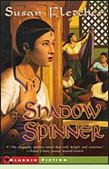 Shadow Spinner by Susan Fletcher