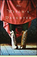 The Witch's Daughter by Paula Brackston